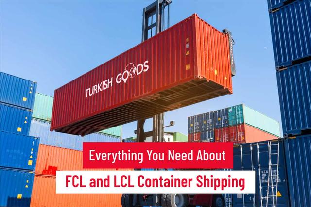 Everything You Need to Know About FCL and LCL Container Shipping ...